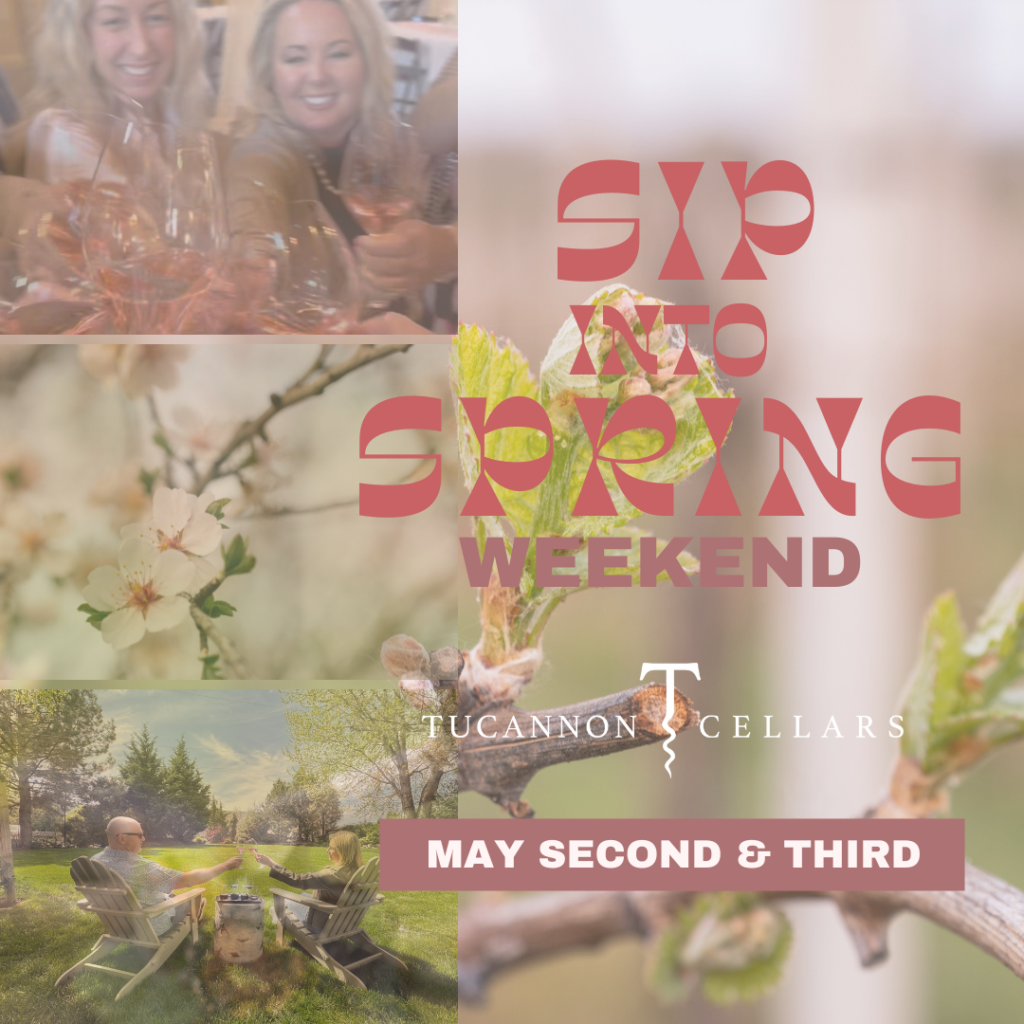 Sip into Spring Weekend at Tucannon Cellars, May 2-3